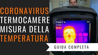 Coronavirus termocamere | Tutto sugli scanner termici per la misura della temperatura corporea