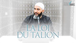 12) LA LOI DU TALION - NADER ABOU ANAS