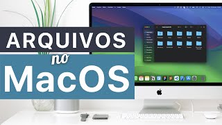 COMO usar o FINDER no MAC | Crie e ORGANIZE ARQUIVOS e PASTAS no MacOS Sonoma [2024]