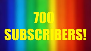 700 SUBSCRIBERS! + Shoutouts!