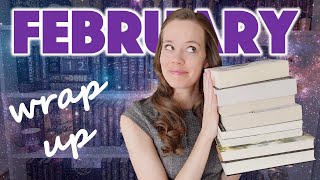 February 2022 Wrap Up ✨ I have a lot of good books to talk about!