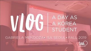 A Day as a Korea Student | ISA Study Abroad Vlog Seoul Fall 2019 | Gabriela Mendoza