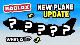 Buying The NEW PLANE UPDATE In Roblox