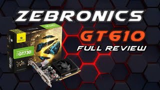 Zebronics GeForce GTX 610 Graphics card Full Review After USE