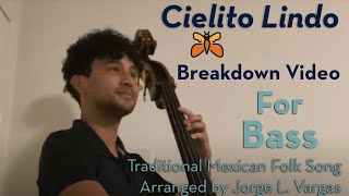 Cielito Lindo, Breakdown for Bass