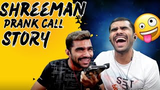 Shreeman Legend Prank Call Story