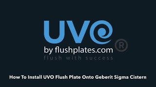 How To Quickly Install a UVO Flush Plate onto a Geberit Sigma Cistern