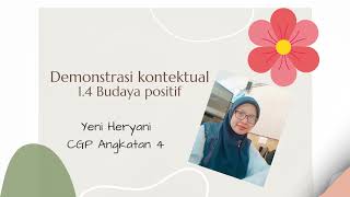 Demonstrasi kontektual 1 .4 Budaya positif