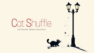 Cat shuffle.