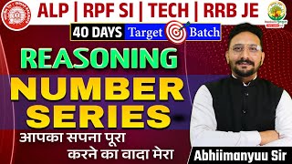 Number Series Reasoning | Railway Bharti 2024 | 40 Days Target Batch | Reasoning by Abhimanyu Sir