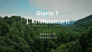 1.- Diario 1 de J. Krishnamurti.