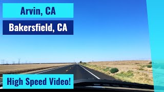 Arvin, CA to Bakersfield, CA - High Speed Driving Video Time Lapse