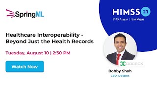 Healthcare Interoperability - Beyond Just the Health Records