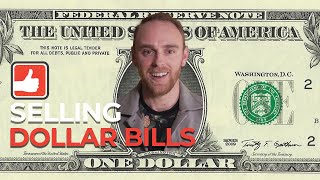 Selling Dollar Bills