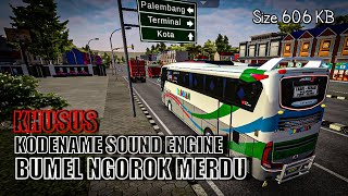 KODENAME SOUND ENGINE BUSSID V3.6.1 ⁉️ NGOROK BUMEL PALING MANTUL ‼