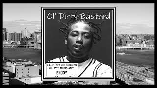 Ol' Dirty Bastard - Shimmy Shimmy Ya ( Unreleased Version )