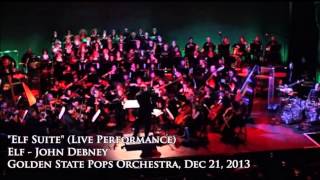 "Elf Suite" - Elf - John Debney (HD Concert Recording)