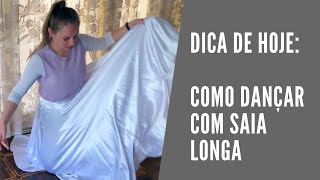 O BÊ-Á-BÁRBARA da DANÇA - DICA #20 Truques para dançar com saia longa