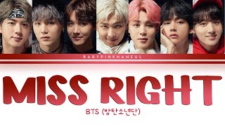 BTS (방탄소년단) - Miss Right Color Coded lyrics 가사 歌詞 [HAN/ROM/ENG]