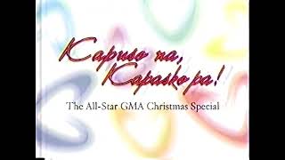 GMA: Kapuso Na, Kapasko Pa! The All-Star GMA Christmas Special Sponsor (December 19, 2004)