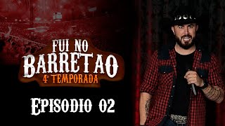 FUI NO BARRETÃO - Episódio 02 TEMPORADA 4 - Stand-up Comedy