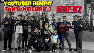 #819 TAYANGAN FILEM REMPIT2 | RAMAINYA YOUTUBER REMPIT BERKUMPUL!!