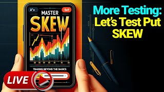 Master PUT SKEW: Testing Beyond the Basics with Lan Turner! #OptionsTrading