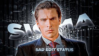 Sigma Sad Edit Status | Sigma Male Sad Edits | Sigma Sad Status | Sigma status Sad | Pastlives Sad