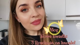 Vlog: dzieje się! 😁 3 Rozdania na kanale 🔥 nowe piękne kwiatki 🥰🌱🌷