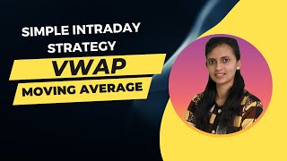 Simple Intraday Strategy | VWAP | Moving average | CA Akshatha Udupa