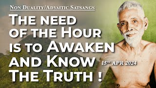 665. Bhagavan Ramana Satsang - The need of the hour is to awaken and know the Truth!