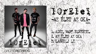 Loreleï - Az élet az oka (Teljes kislemez - 2022.)