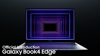 Samsung Galaxy Book4 Edge: The next-gen AI PC | Official Introduction