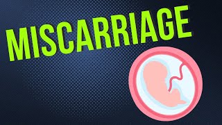 Miscarriage- Risk Factors, Signs and Symptoms, Diagnosis And Treatment