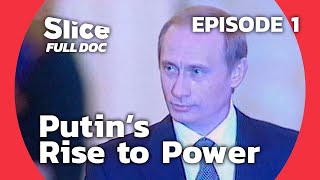 Putin’s Origin Story: The Rise & Fall of the Russian Oligarchs | EPISODE 1