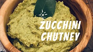 Zucchini Chutney  - Low Sodium, Low Fat, and Low Calorie - Air Fryer