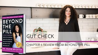 Gut Check | Chapter 6 of Beyond the Pill | Dr. Jolene Brighten