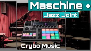 Maschine + Jazz Joint