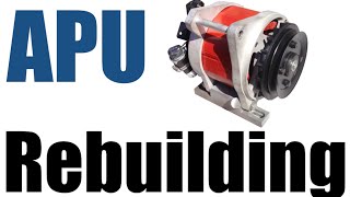 APU, Auxiliary Power Unit, Rebuilding