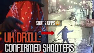 UK DRILL:CONFIRMED SHOOTERS