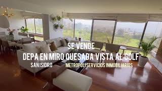 Se vende departamento en Miro Quesada con espectacular vista al Golf de San Isidro