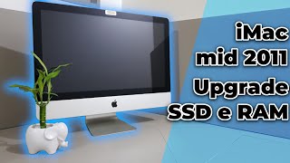 Dê um upgrade no iMac antigo   iMac 21,5 polegadas, Meados de 2011