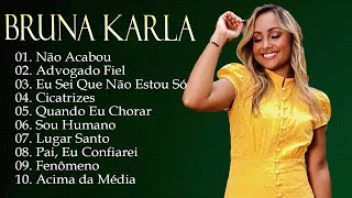 Bruna Karla - Eu Sei Que Não Estou So, Cicatrizes,.. Álbum completo Melhores músicas para ouvir 2024