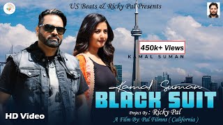 Black Suit | | Official Video | Kamal Suman | Ricky Pal | Latest Punjabi Songs 2022 | US Beats