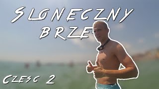 Słoneczny Brzeg 2018 #2 - Bułgaria