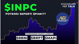 Analisa & Prediksi saham $INPC  YEFTalk edisi 24 November 2024