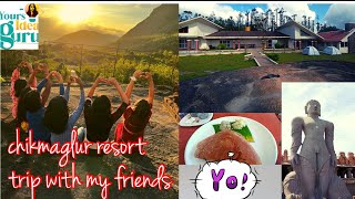 chikmaglur trip|| hill resort|| chikmaglur with friends||hill station near bangalore|places to visit