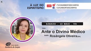 Ante o Divino Médico - Rosângela Oliveira