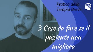 3 Cose da fare se il paziente non migliora