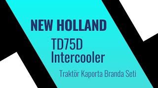 NEW HOLLAND TD75D Intercooler Traktör Branda Seti